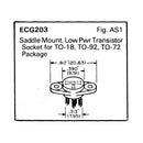 ECG203 Saddle Mount Low Power Transistor Socket for TO-18, TO-92 & TO-72 Devices